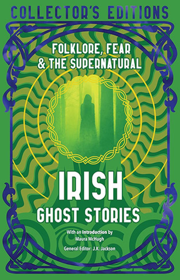 Irish Ghost Stories: Folklore, Fear & The Supernatural